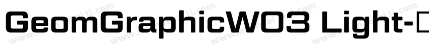 GeomGraphicW03 Light字体转换